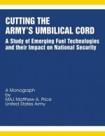 Cutting the Army's Umbilical Cord