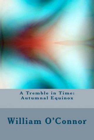 A Tremble in Time: Autumnal Equinox