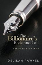 The Billionaire's Beck and Call: The Complete Series