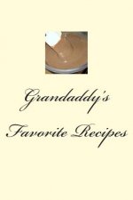 Grandaddy's Favorite Recipes