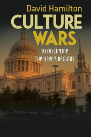 Culture Wars: To Discipline the Devil's Regions
