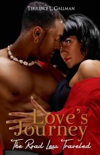 Love's Journey: The Road Less Traveled