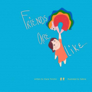 Friends Are Like...