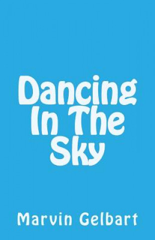 Dancing In The Sky