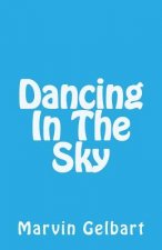 Dancing In The Sky