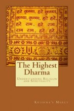 The Highest Dharma: Understanding Religion and Spirituality