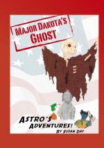 Astro's Adventures: Major Dakota's Ghost