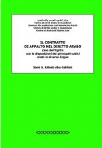 Il Contratto Di Appalto Nel Diritto Arabo: Caso Dell'egitto, Con Le Disposizioni Dei Principali Codici Arabi in Diverse Lingue