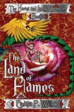 The Land of Flames: The Karini and Lamek Chronicles