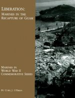 Liberation: Marines in the Recapture of Guam