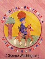 Historical-Rhetorical: Father of his Country.
