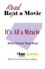 It's All a Miracle