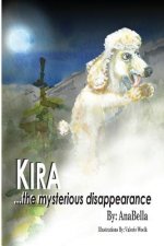 Kira...The Mysterious Disappearance