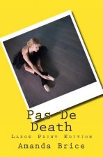 Pas De Death (Large Print Edition)