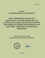 Final Environmental Assessment - DOE's Proposed Financial Assistance to Dow Kokam MI, LLC To Manufacture Advanced Lithium Polymer Batteries for Hybrid