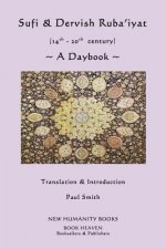 Sufi & Dervish Ruba'iyat (14th - 20th century) A Daybook
