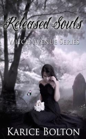 Released Souls: Witch Avenue Series