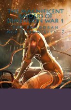 The Pandoran Age Chronicles: 7: The Magnificent Raiders of Dimension War 1