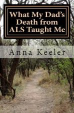 What My Dad's Death from ALS Taught Me