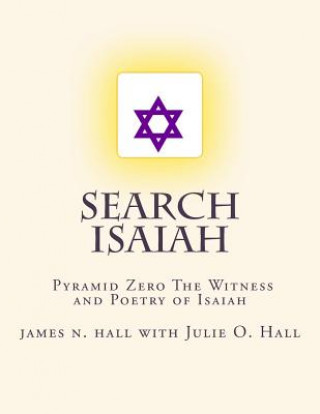 Search Isaiah: ‫Pyramid Zero The Witness and Poetry of Isaiah
