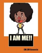 I AM ME! (In Color)