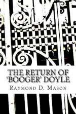 The Return of 'Booger' Doyle