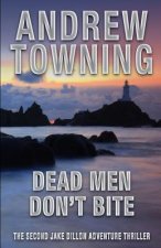 Dead Men Don't Bite