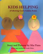Kids Helping: (Following God's Golden Rule)