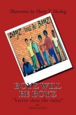 Boyz will be boyz: 