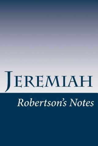 Jeremiah: Robertson's Notes