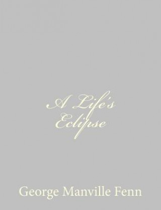 A Life's Eclipse