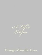 A Life's Eclipse