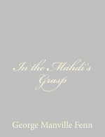 In the Mahdi's Grasp