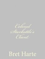 Colonel Starbottle's Client
