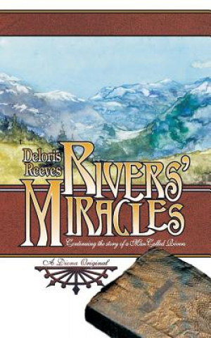 Rivers' Miracles