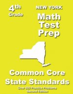 New York 4th Grade Math Test Prep: Common Core Learning Standards