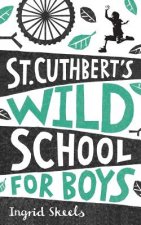 St Cuthbert's Wild School for Boys