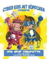 Cyber Kids mit Köpfchen zuhause: Der neue Computer