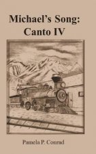 Michael's Song: Canto IV