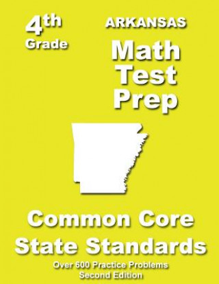 Arkansas 4th Grade Math Test Prep: Common Core Learning Standards