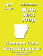 Arkansas 4th Grade Math Test Prep: Common Core Learning Standards