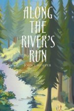 Along the River's Run