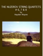The Nuzerov String Quartets #6, 7 & 8