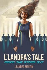 L'Landra's Tale: Riding The Storm Out