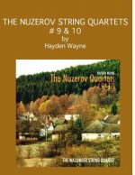 The Nuzerov String Quartets #9 & 10