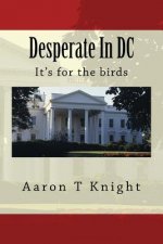Desperate In DC: It's for the birds
