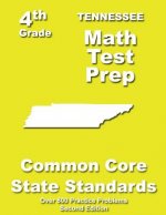 Tennessee 4th Grade Math Test Prep: Common Core Learning Standards