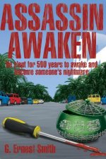 Assassin Awaken: He slept for 500 years to awaken and become someone's nightmare