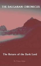 The Dalgaran Chronicles: Book One: The Return of the Dark Lord