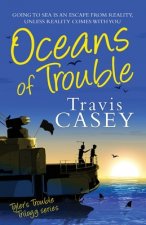 Oceans of Trouble: Tyler's Trouble Trilogy Series